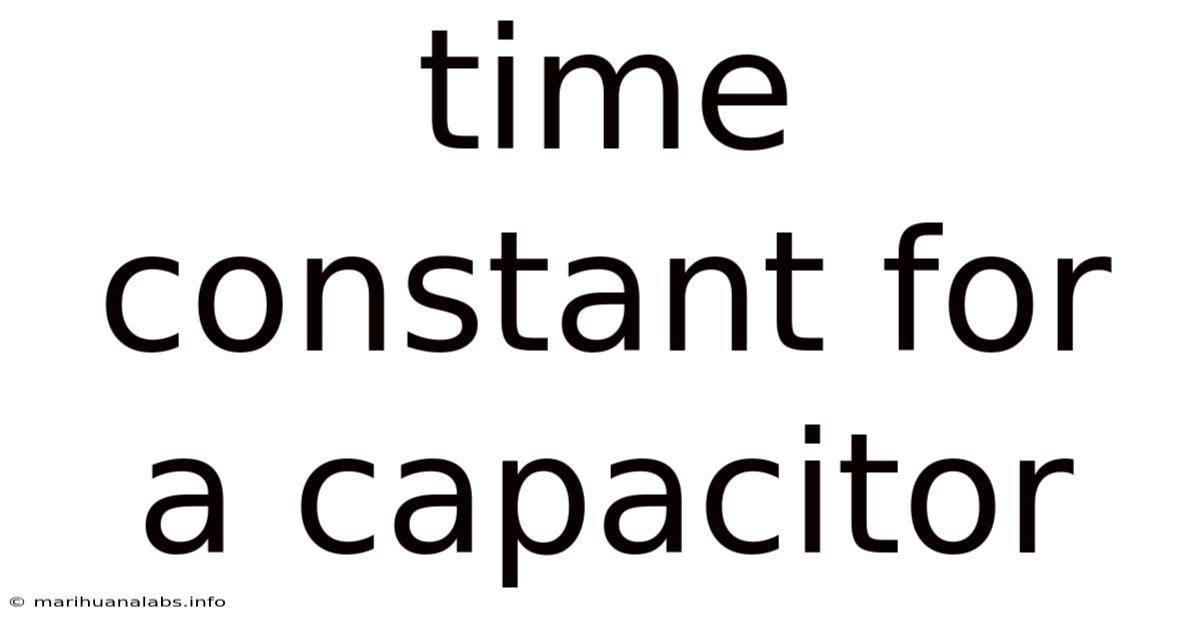 Time Constant For A Capacitor