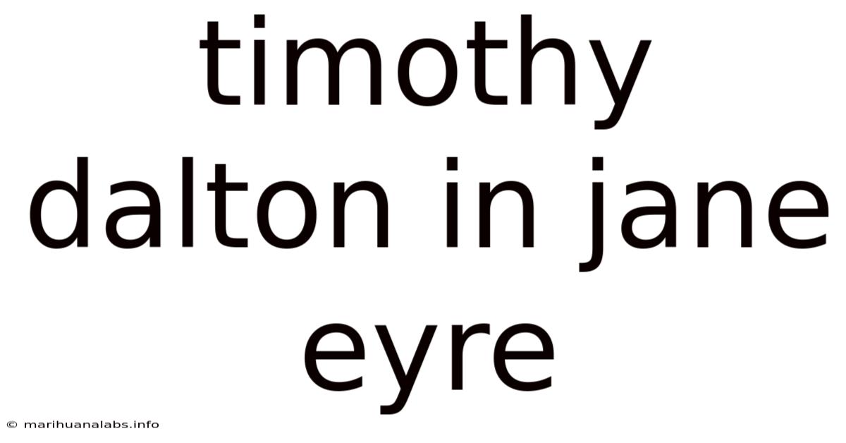 Timothy Dalton In Jane Eyre