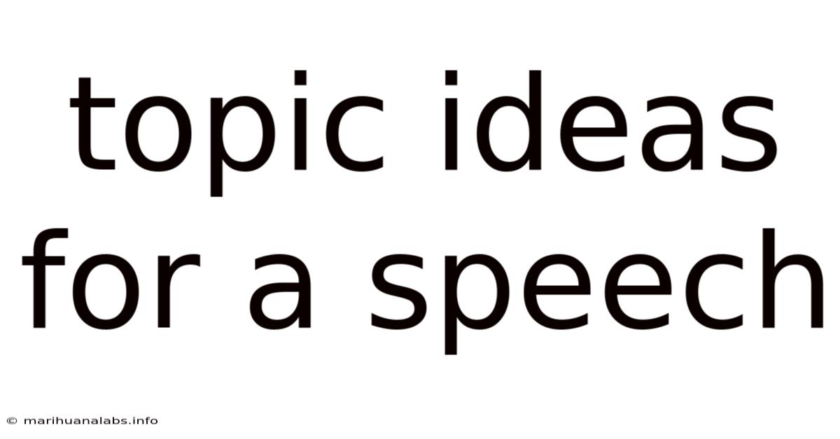 Topic Ideas For A Speech