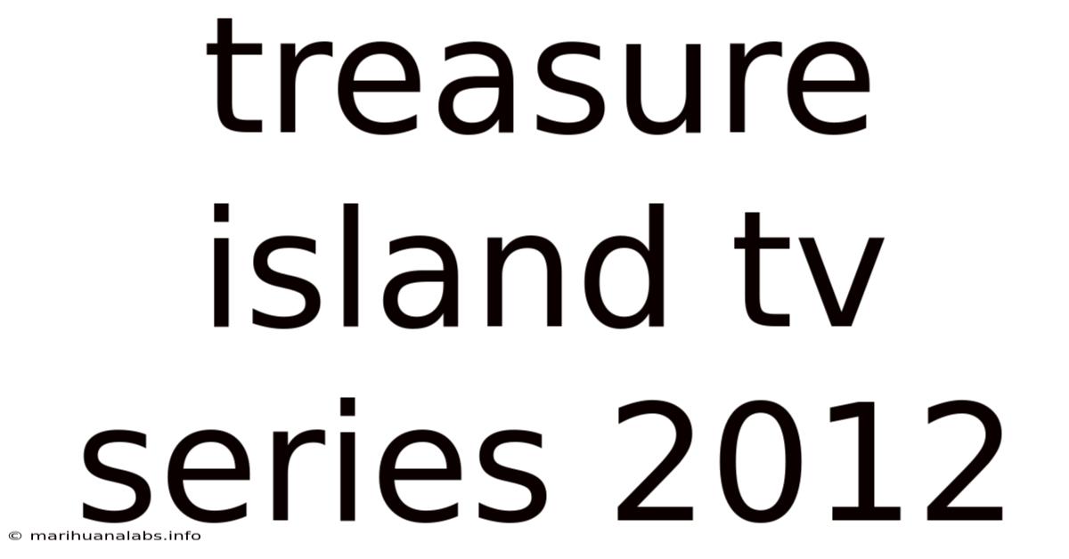 Treasure Island Tv Series 2012