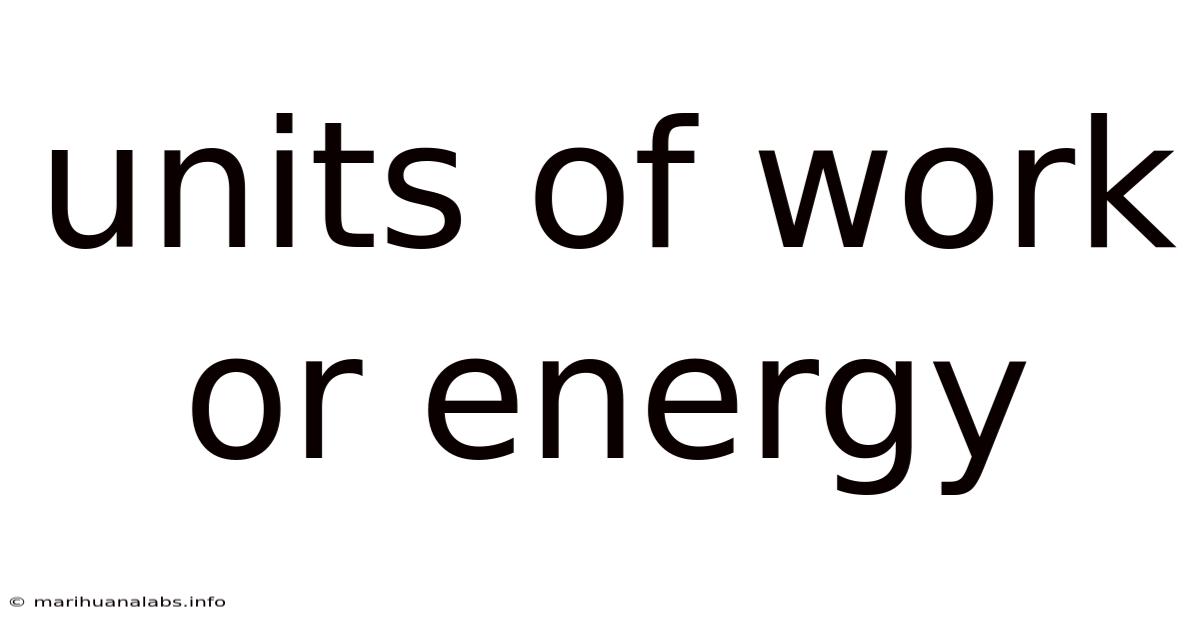 Units Of Work Or Energy