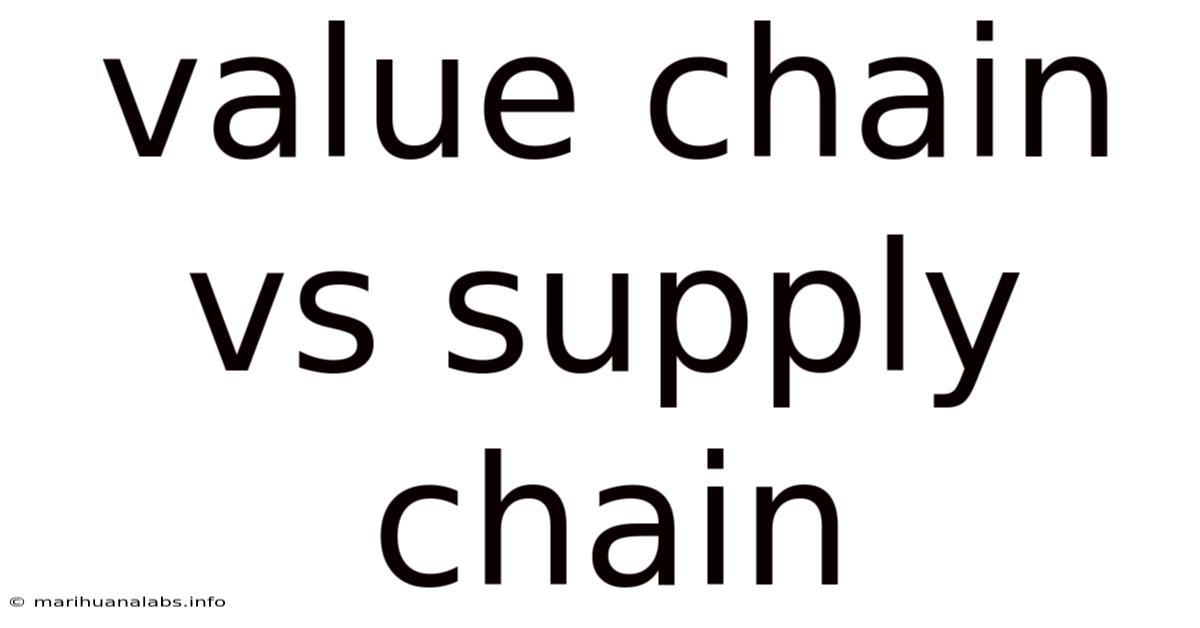 Value Chain Vs Supply Chain