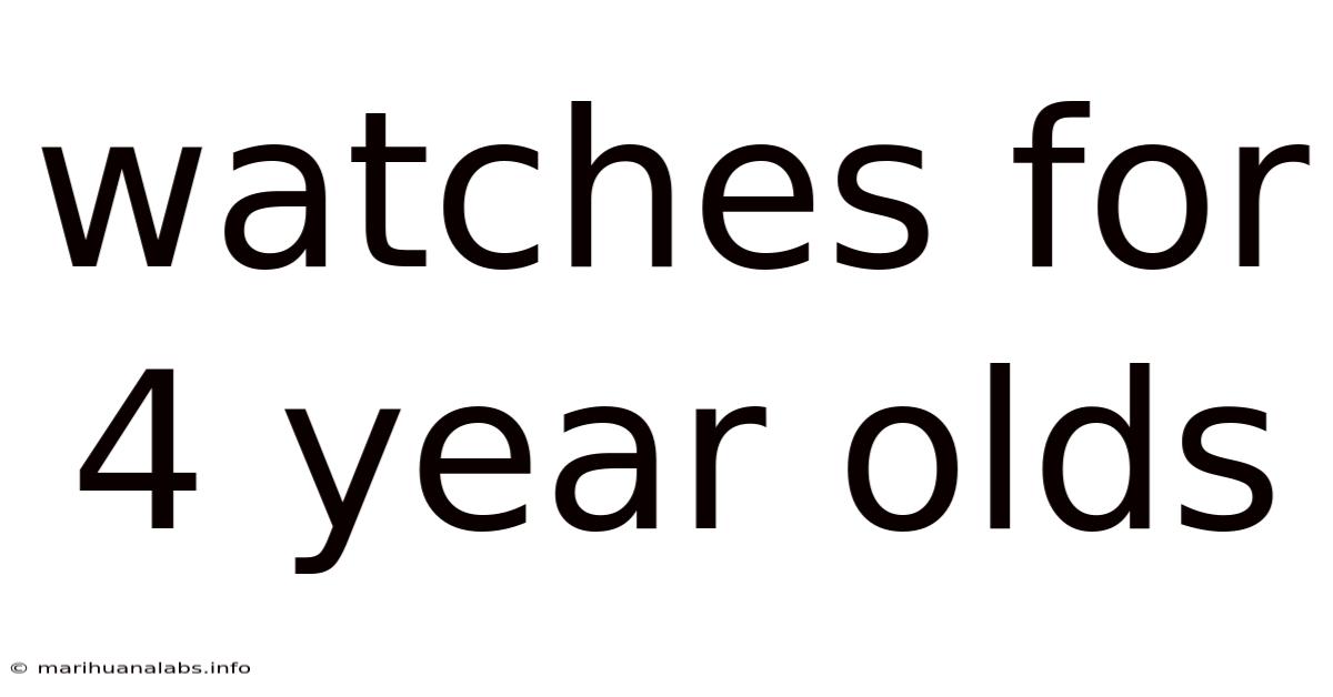 Watches For 4 Year Olds