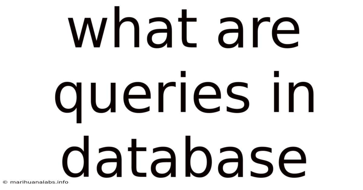 What Are Queries In Database