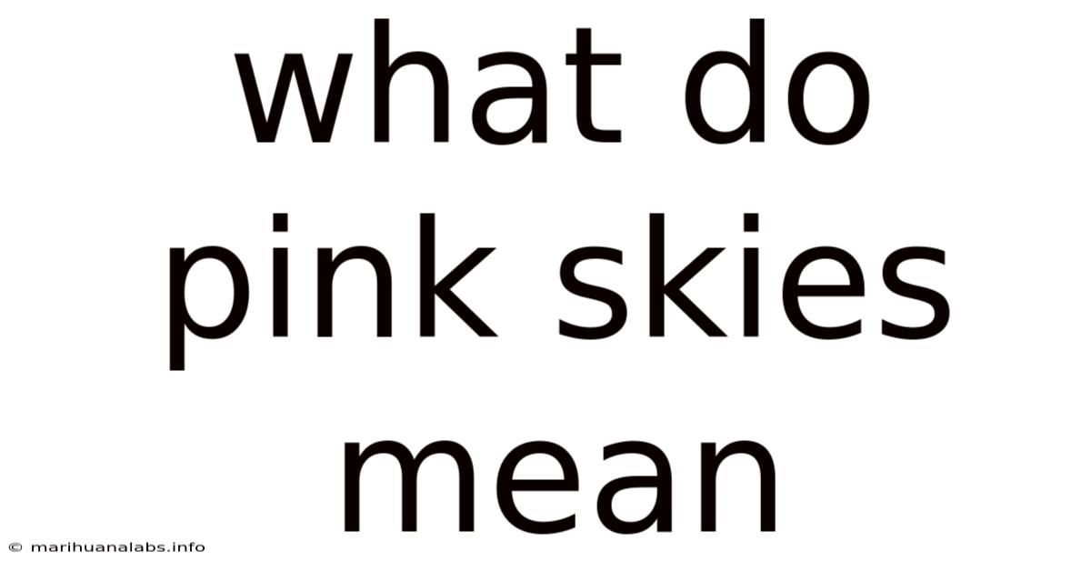 What Do Pink Skies Mean