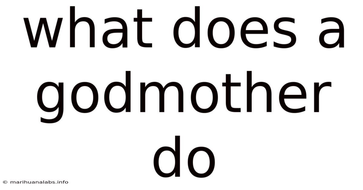 What Does A Godmother Do