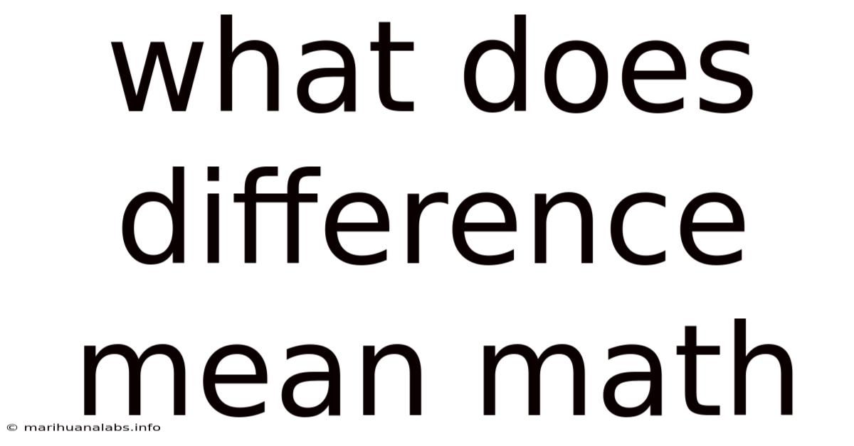 What Does Difference Mean Math