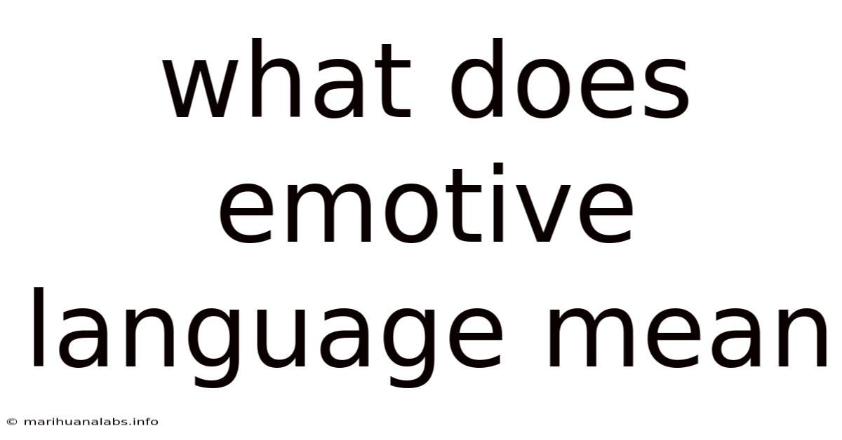 What Does Emotive Language Mean