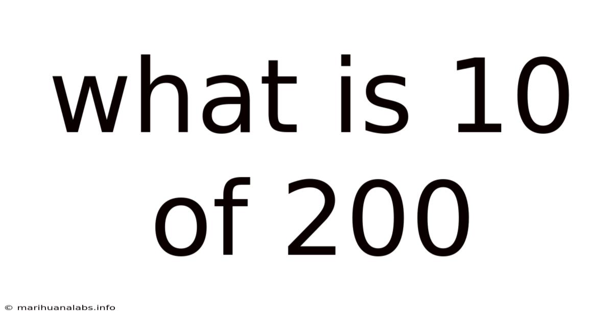 What Is 10 Of 200
