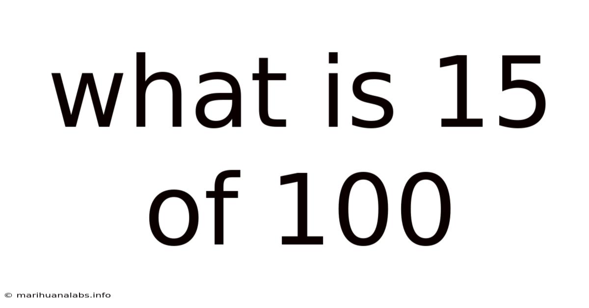 What Is 15 Of 100
