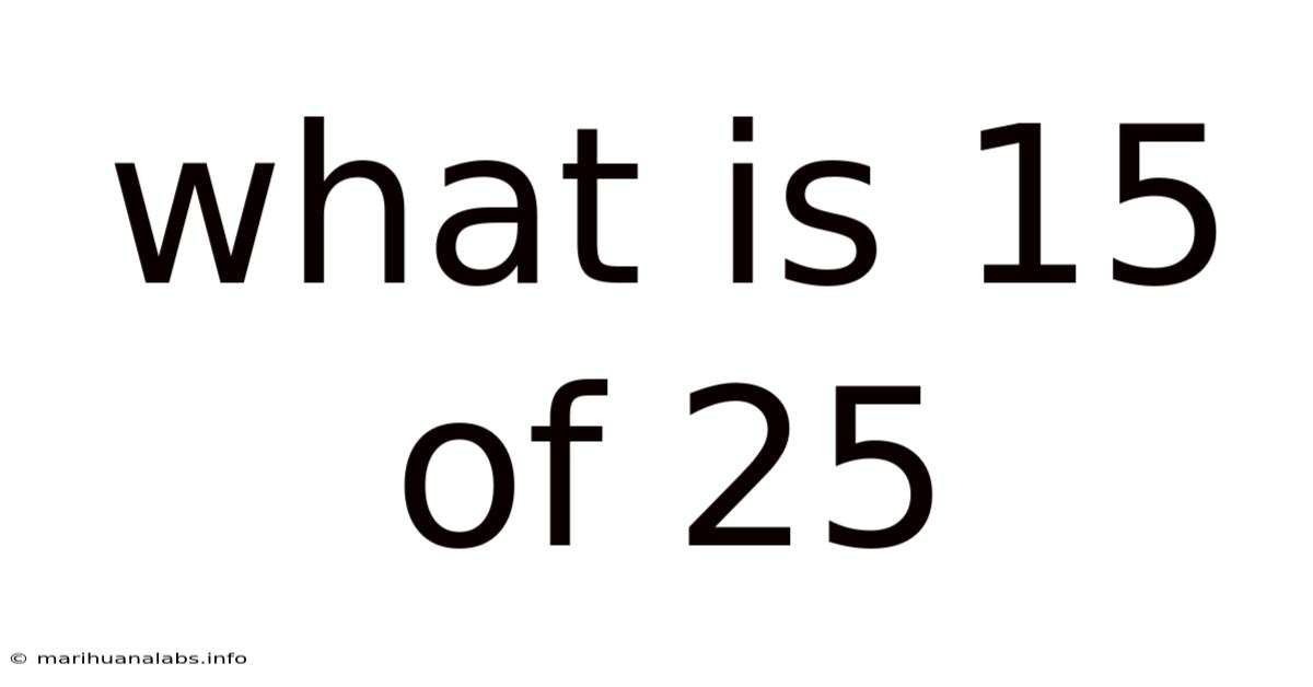 What Is 15 Of 25