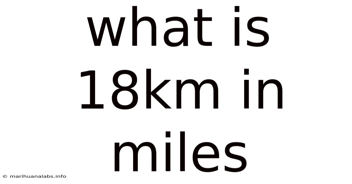 What Is 18km In Miles