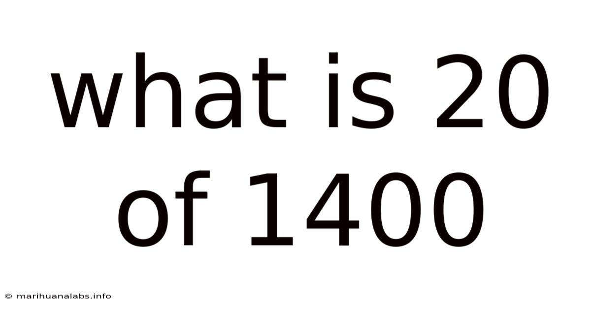 What Is 20 Of 1400