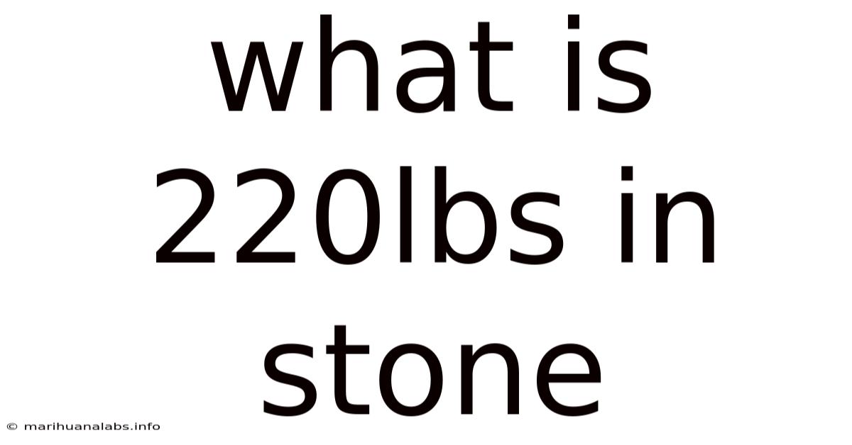 What Is 220lbs In Stone