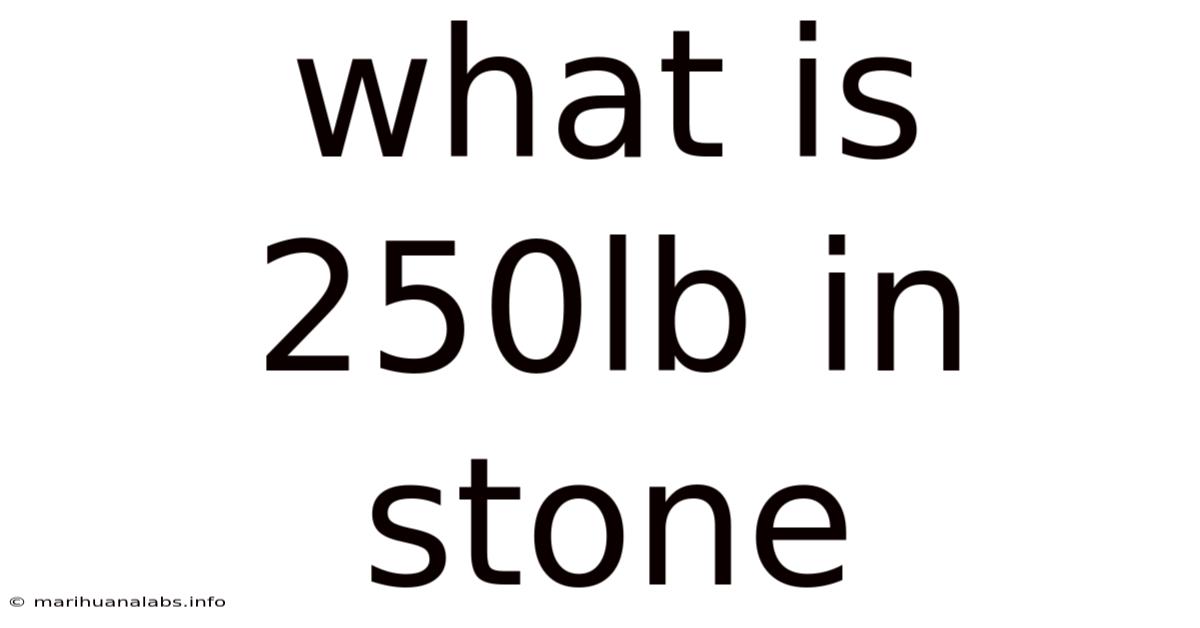 What Is 250lb In Stone