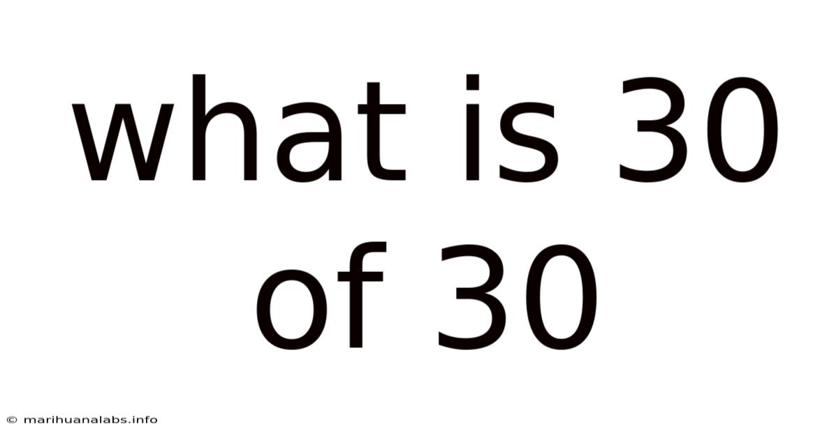 What Is 30 Of 30