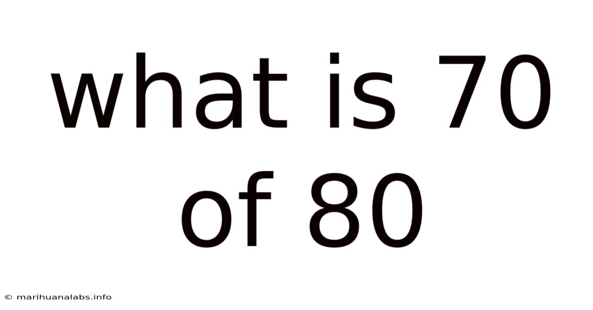 What Is 70 Of 80