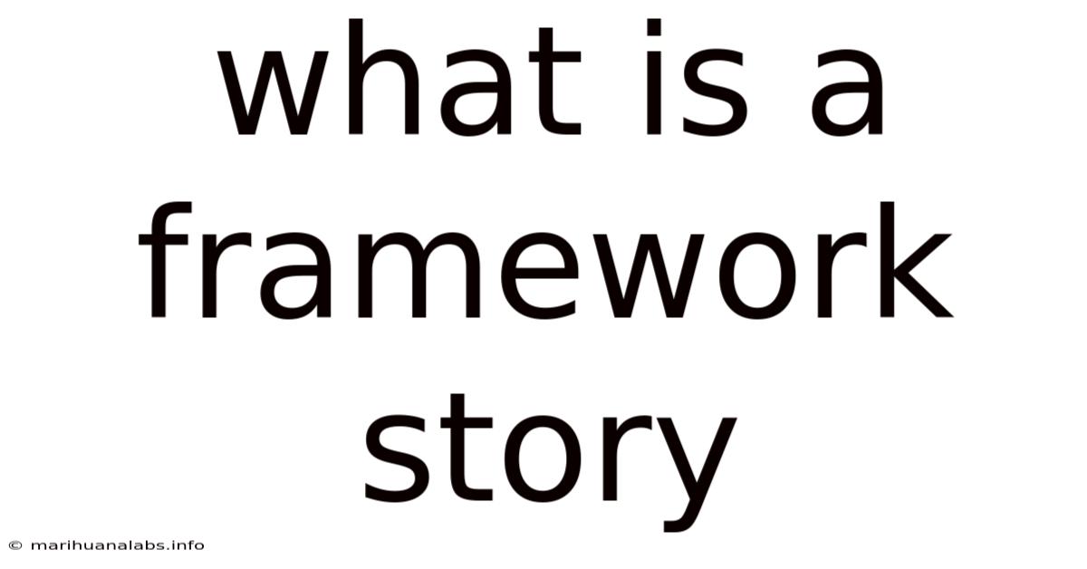 What Is A Framework Story