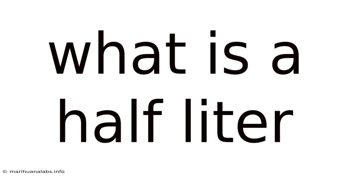 What Is A Half Liter