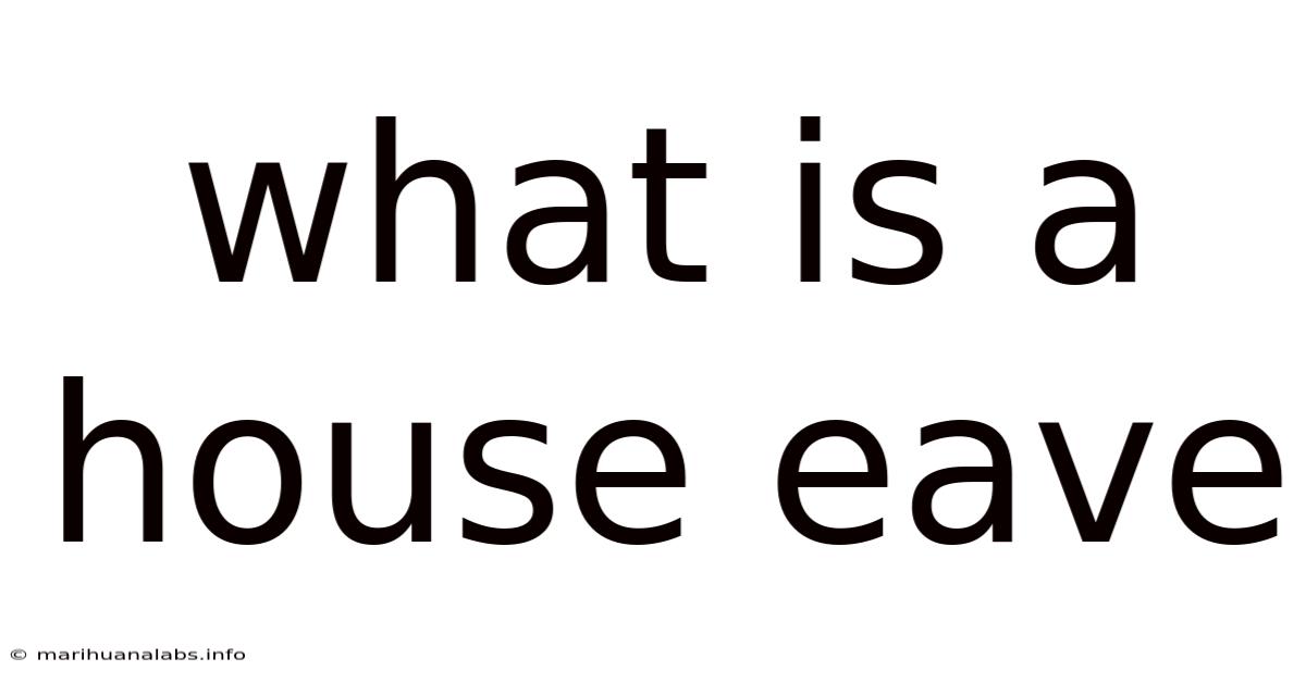 What Is A House Eave