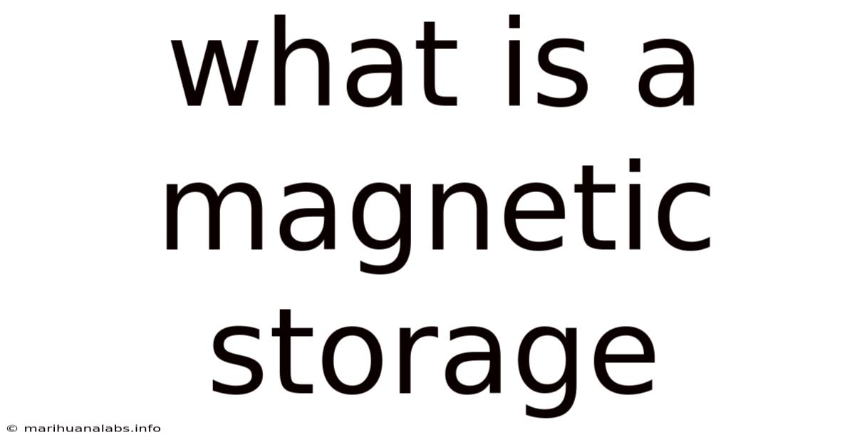What Is A Magnetic Storage