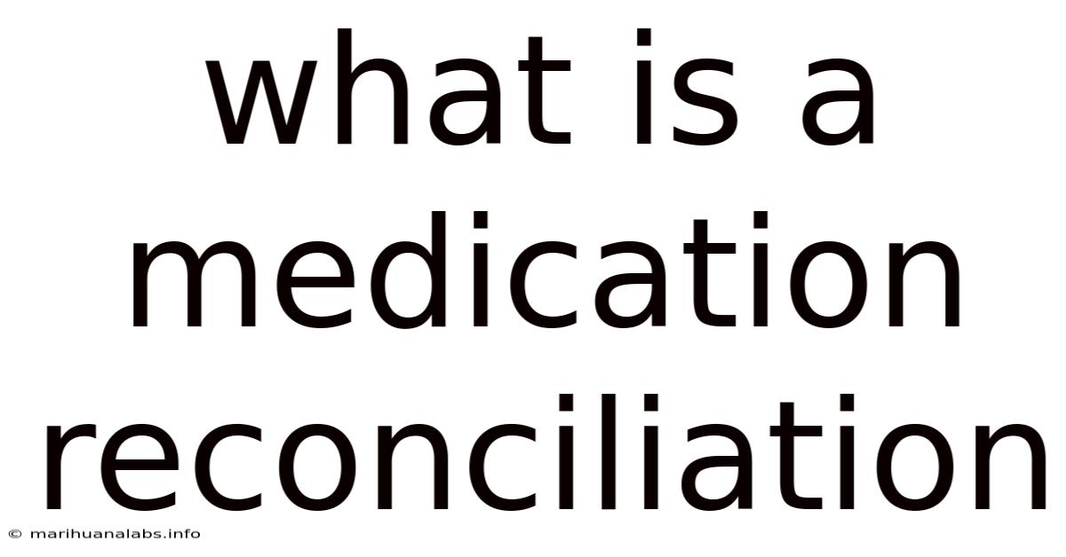 What Is A Medication Reconciliation