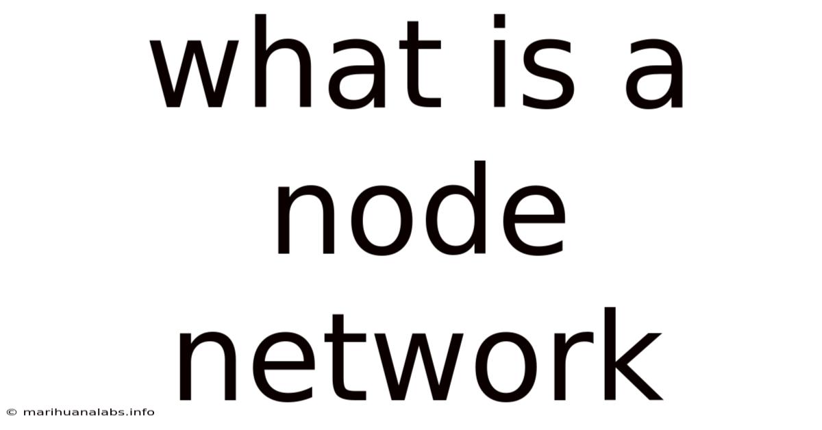 What Is A Node Network