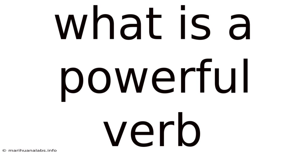 What Is A Powerful Verb