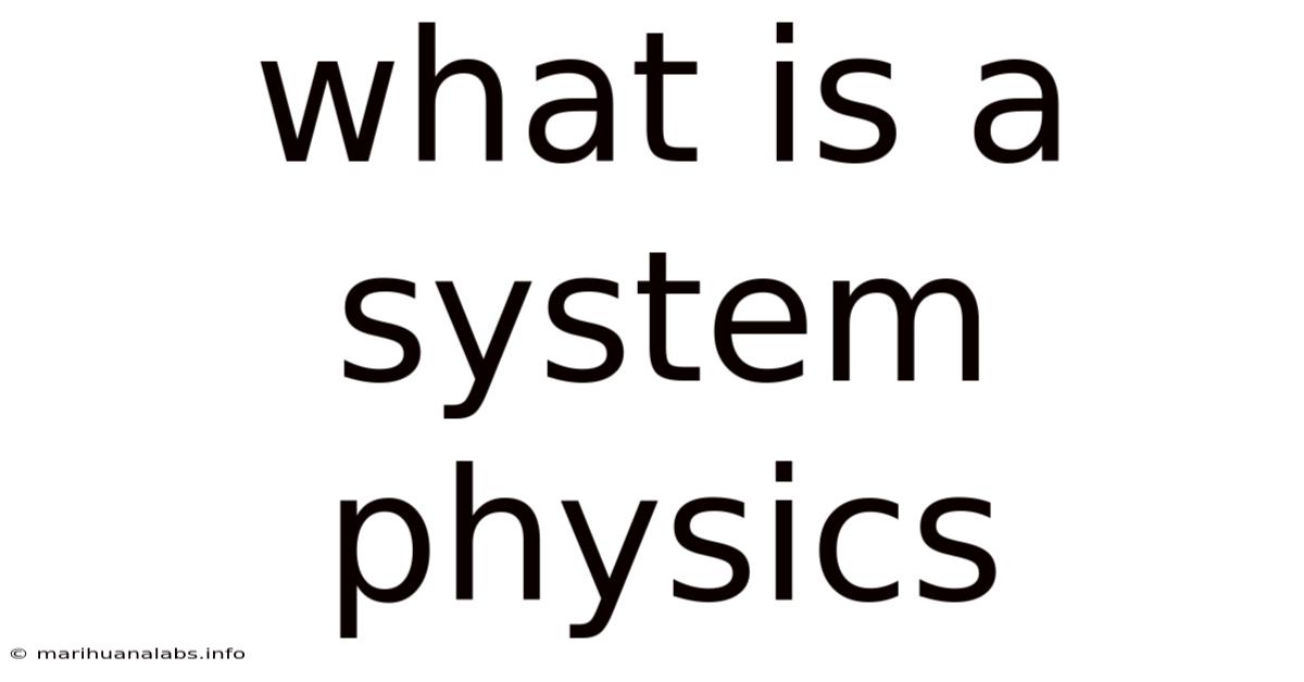 What Is A System Physics