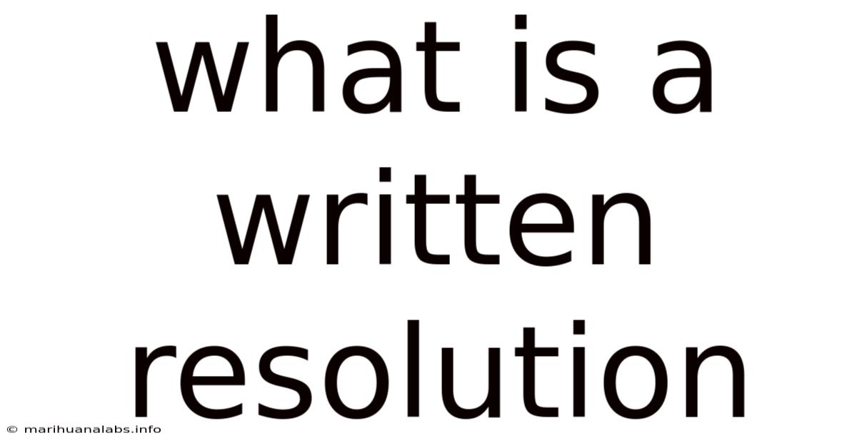 What Is A Written Resolution