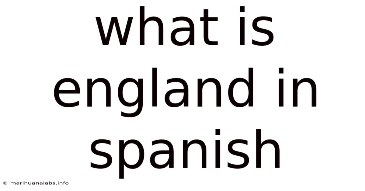 What Is England In Spanish