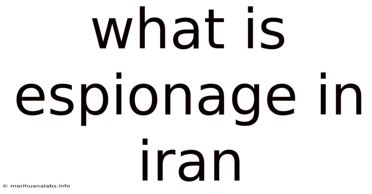 What Is Espionage In Iran