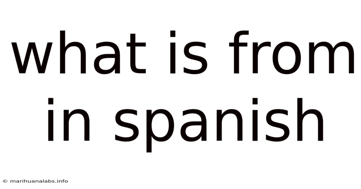 What Is From In Spanish