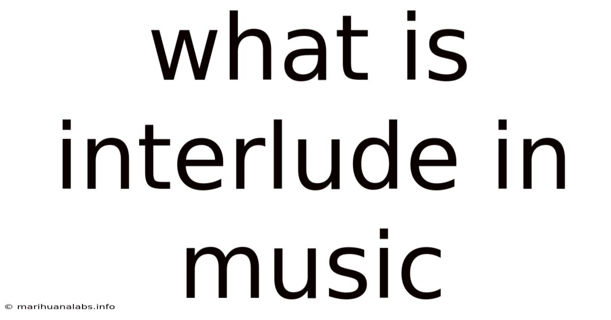 What Is Interlude In Music