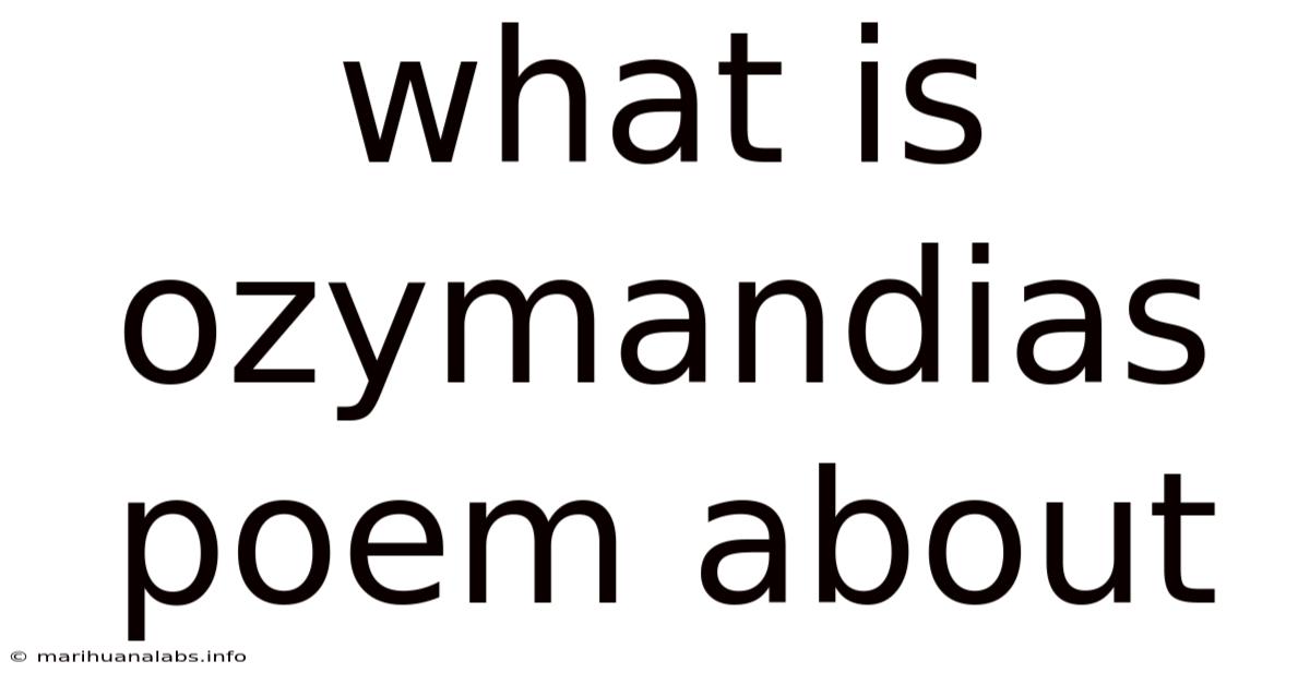 What Is Ozymandias Poem About