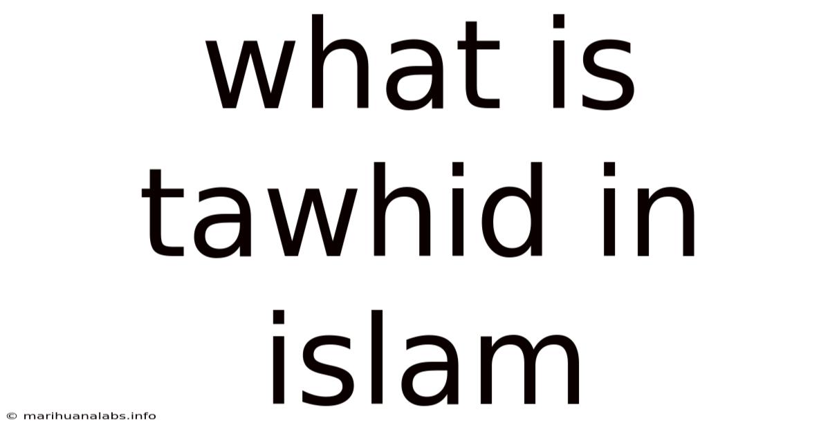 What Is Tawhid In Islam
