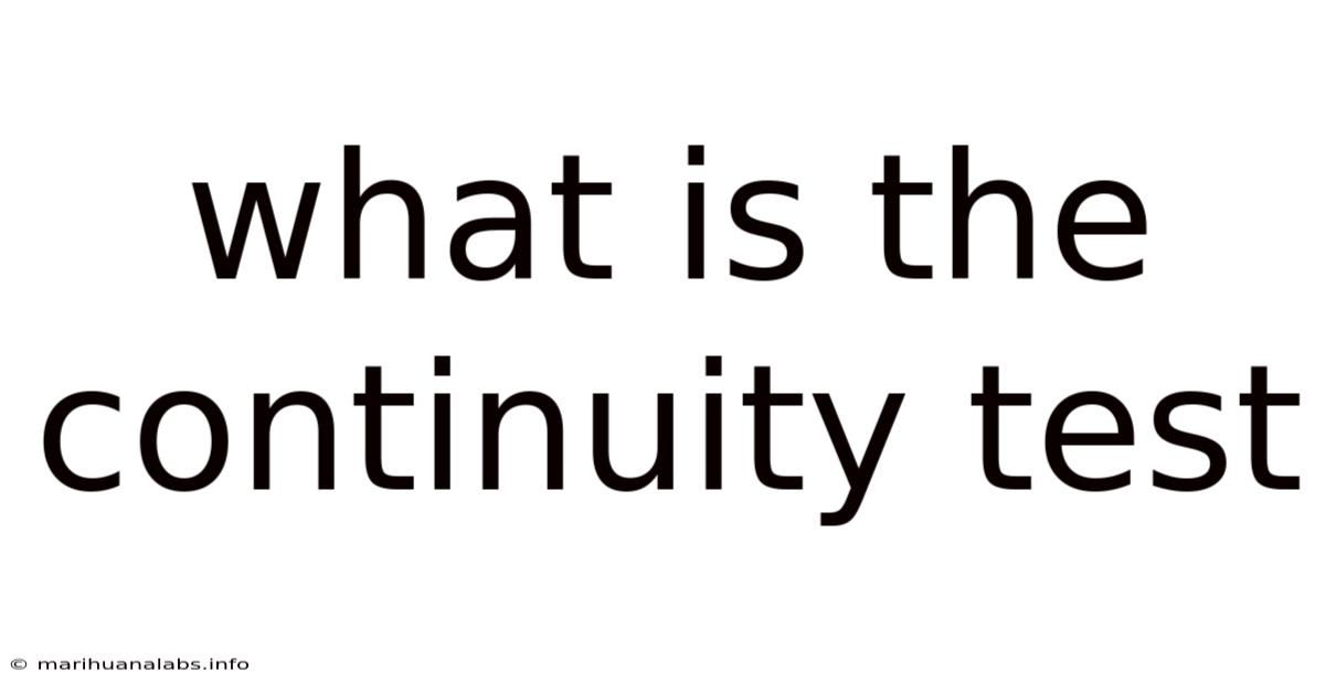 What Is The Continuity Test