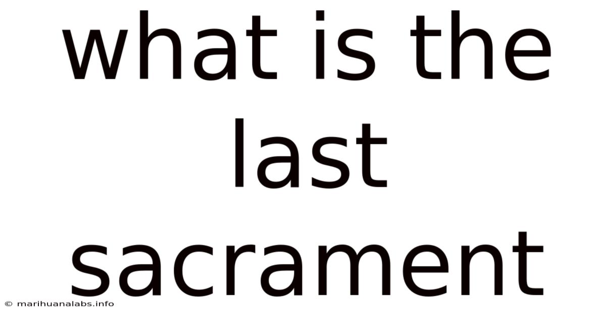 What Is The Last Sacrament