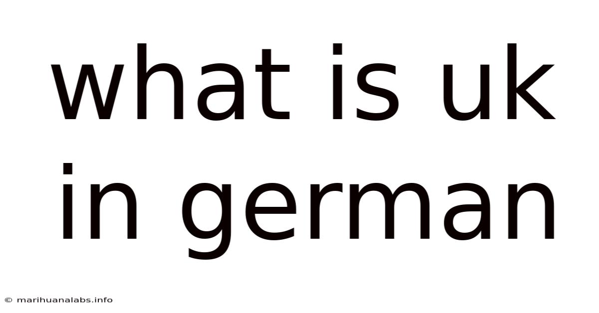 What Is Uk In German