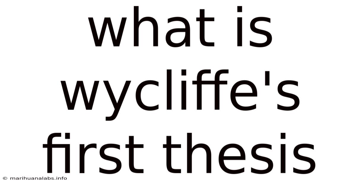 What Is Wycliffe's First Thesis