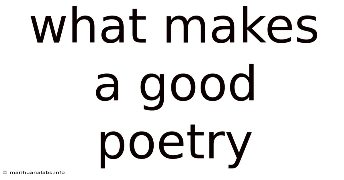 What Makes A Good Poetry