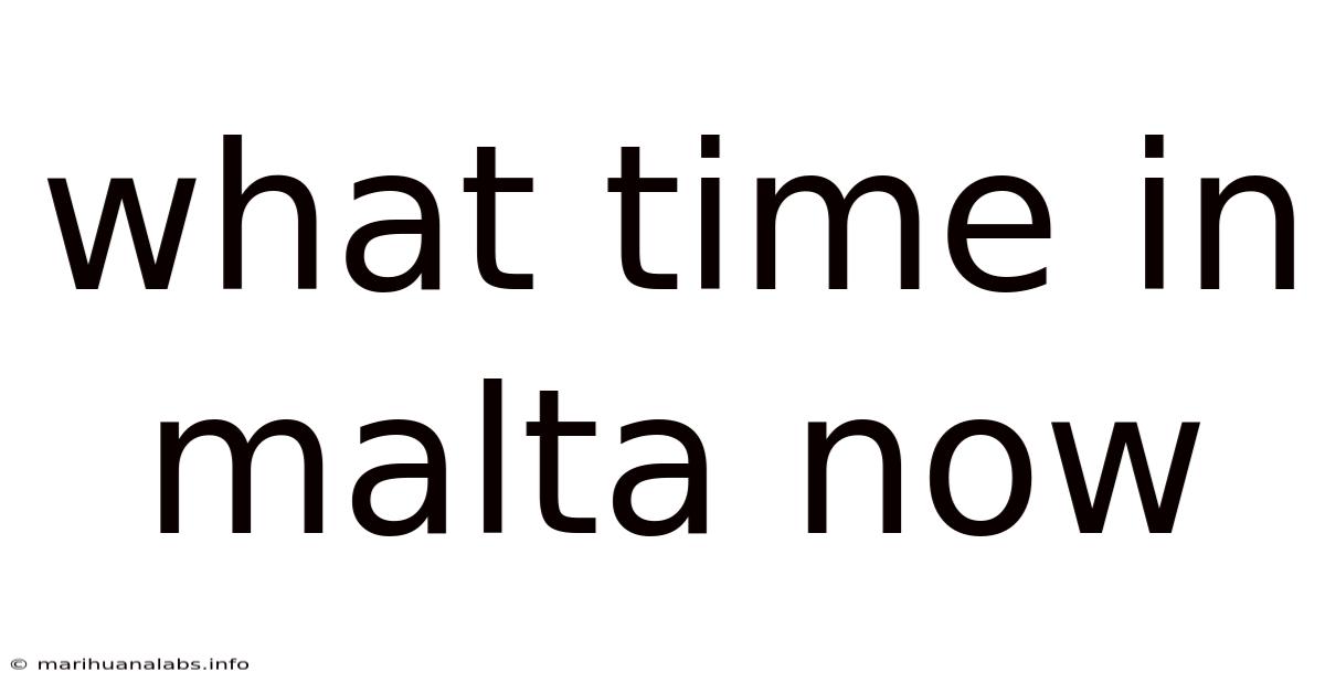 What Time In Malta Now
