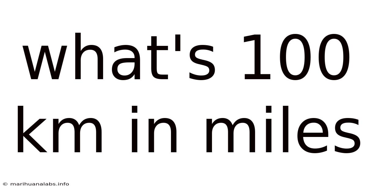 What's 100 Km In Miles