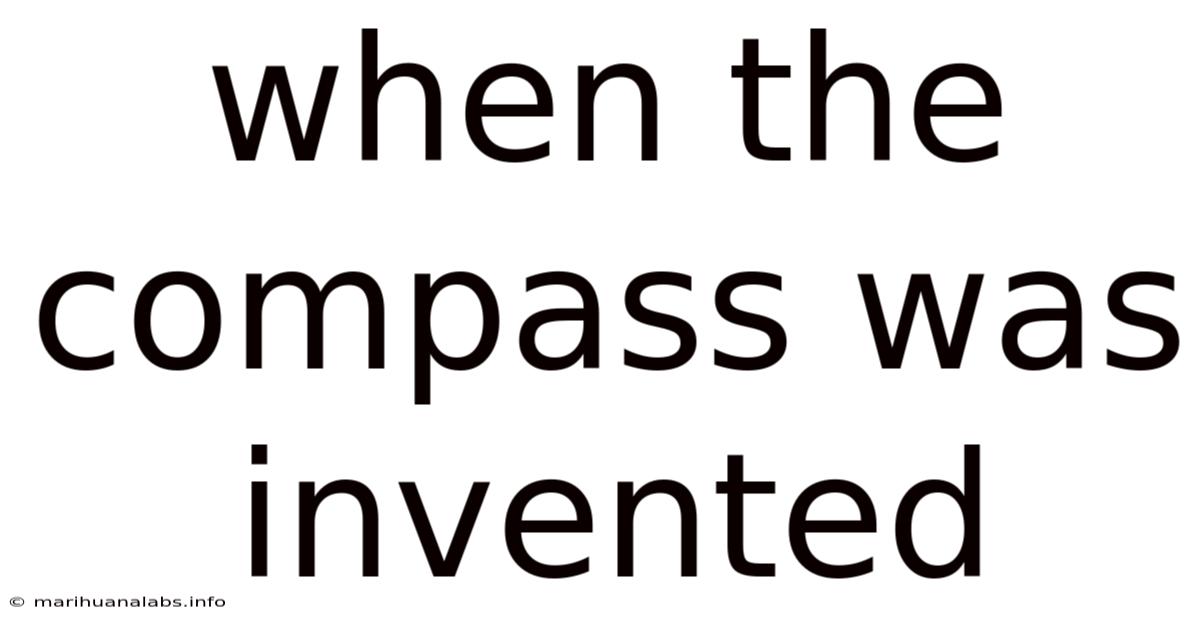 When The Compass Was Invented