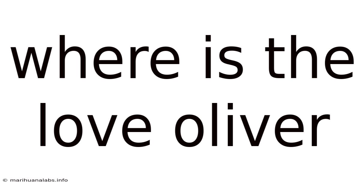 Where Is The Love Oliver