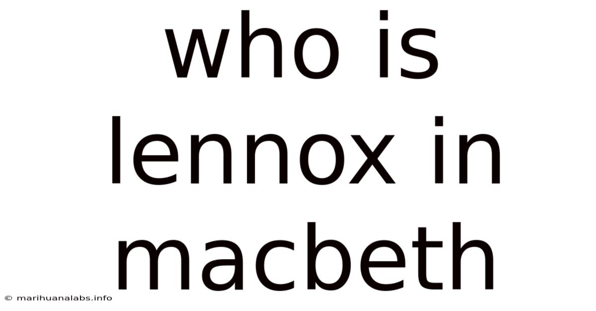 Who Is Lennox In Macbeth