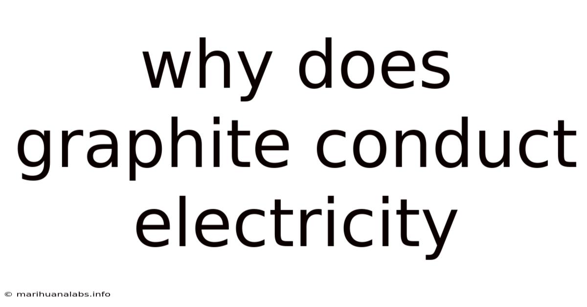 Why Does Graphite Conduct Electricity