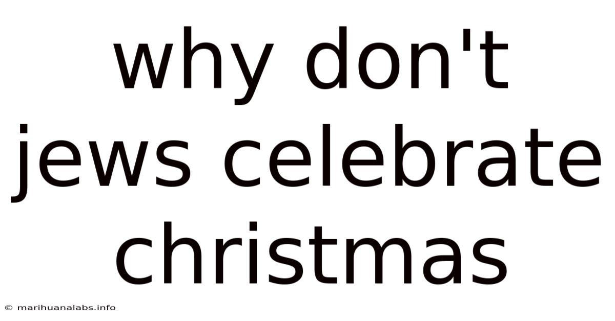 Why Don't Jews Celebrate Christmas