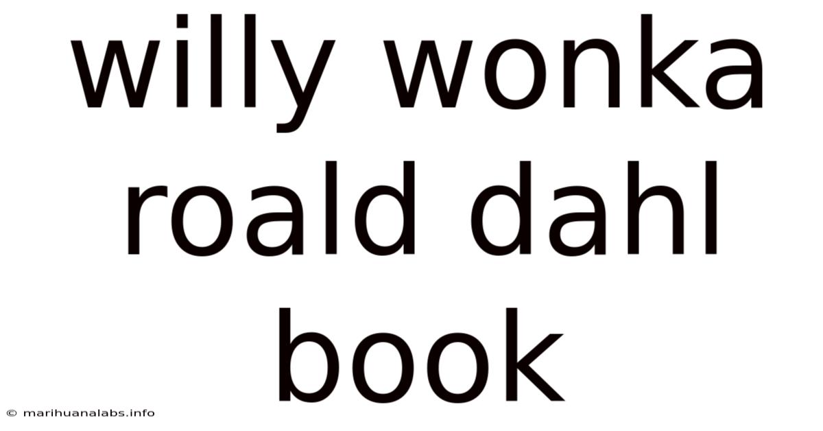 Willy Wonka Roald Dahl Book