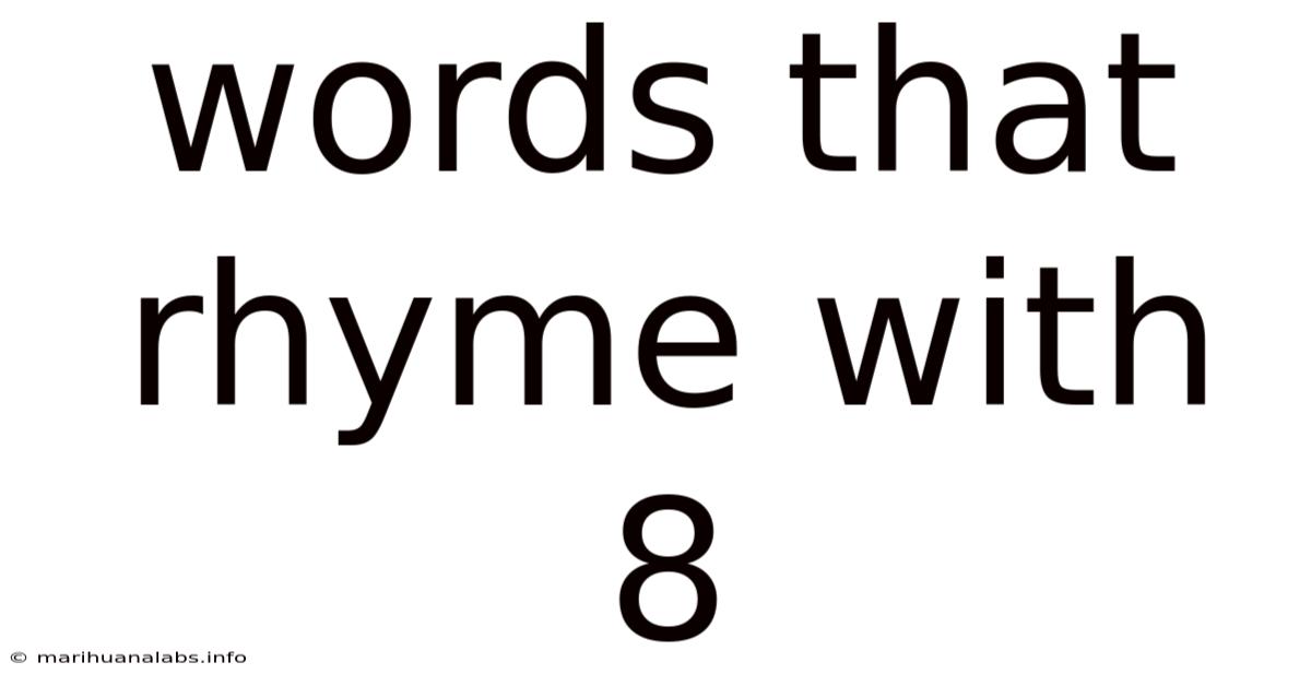 Words That Rhyme With 8